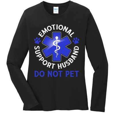 Emotional Support Husband Do Not Pet Marriage Humor Funny Ladies Long Sleeve Shirt