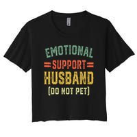 Emotional Support Husband Do Not Pet Women's Crop Top Tee