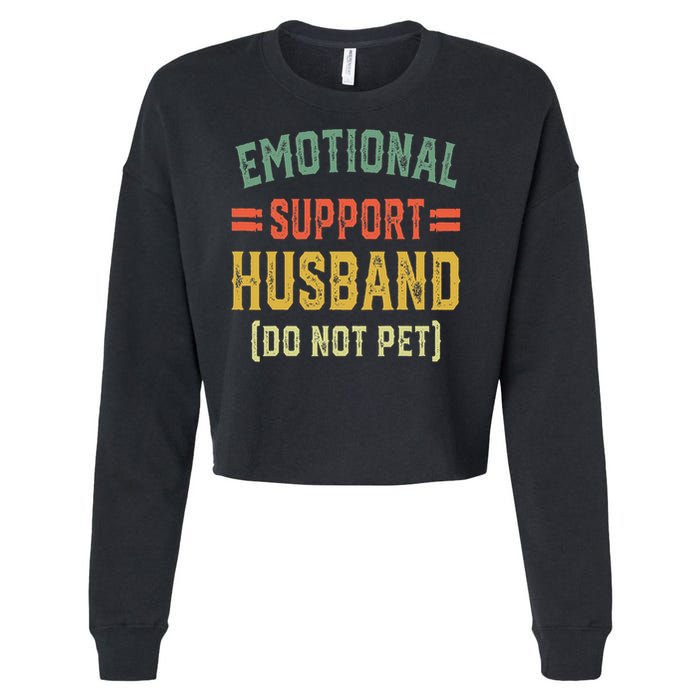 Emotional Support Husband Do Not Pet Cropped Pullover Crew