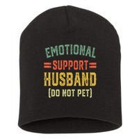 Emotional Support Husband Do Not Pet Short Acrylic Beanie