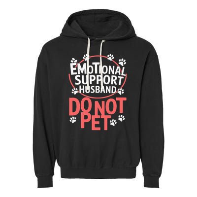 Emotional Support Husband Do Not Pet Garment-Dyed Fleece Hoodie