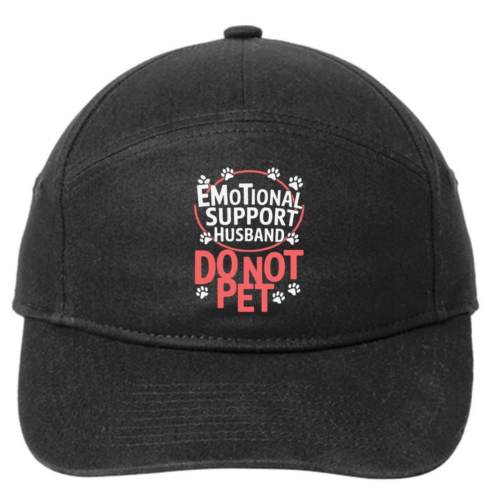 Emotional Support Husband Do Not Pet 7-Panel Snapback Hat