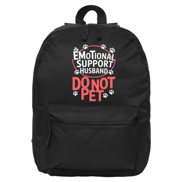 Emotional Support Husband Do Not Pet 16 in Basic Backpack