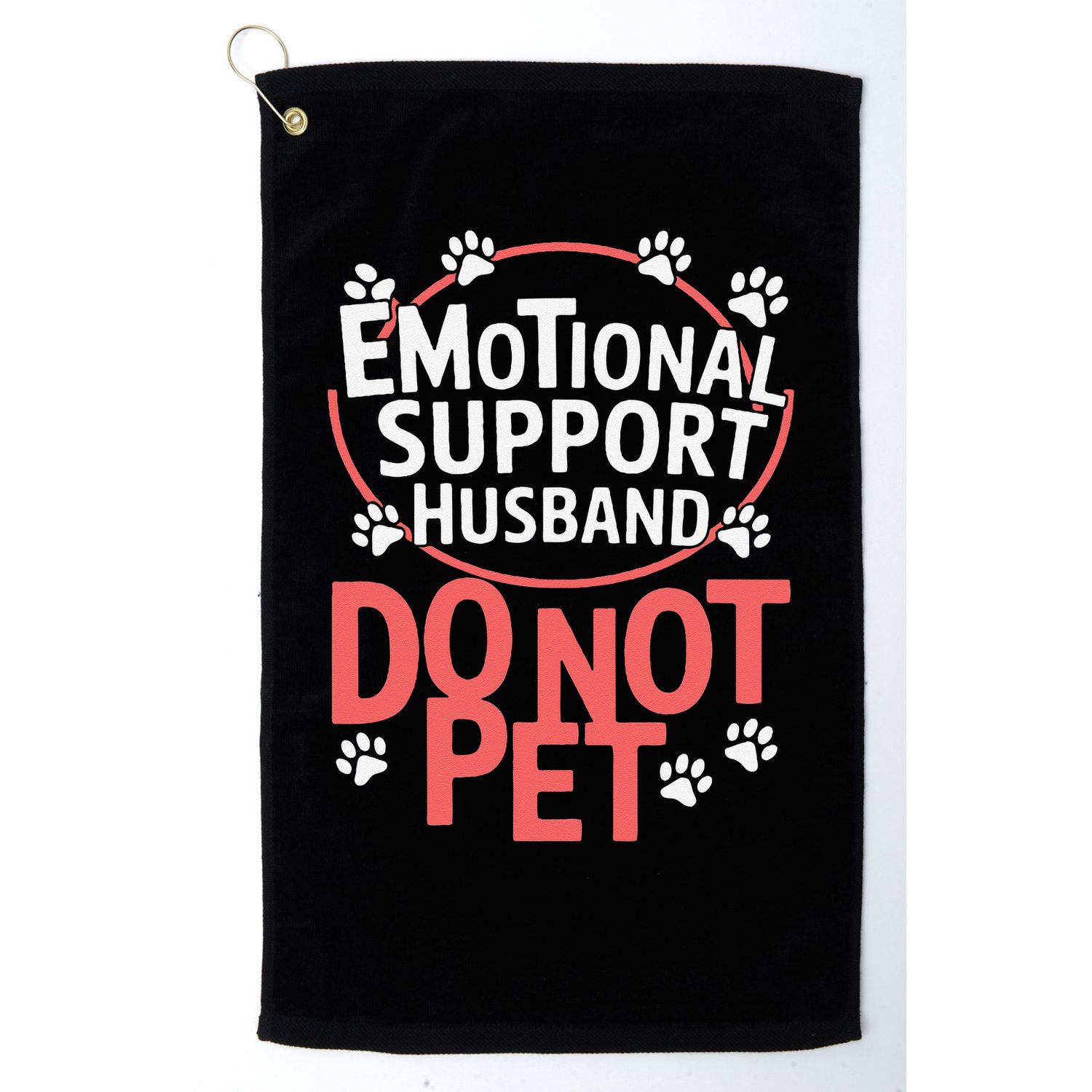 Emotional Support Husband Do Not Pet Golf Towel