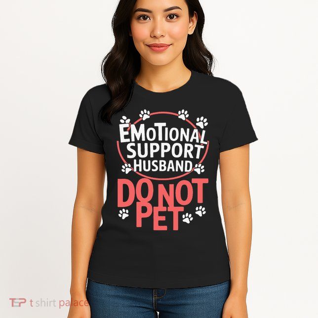 Emotional Support Husband Do Not Pet Womens T-Shirt
