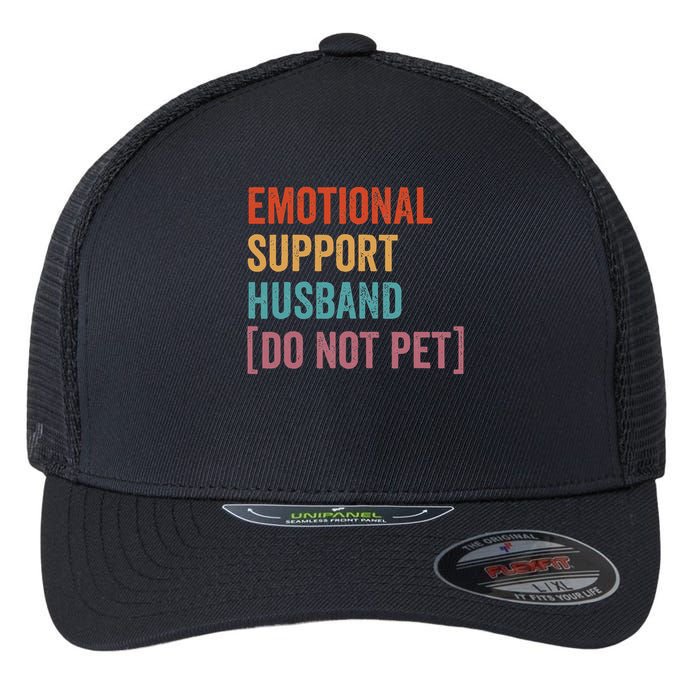 Emotional Support Husband Do Not Pet Flexfit Unipanel Trucker Cap