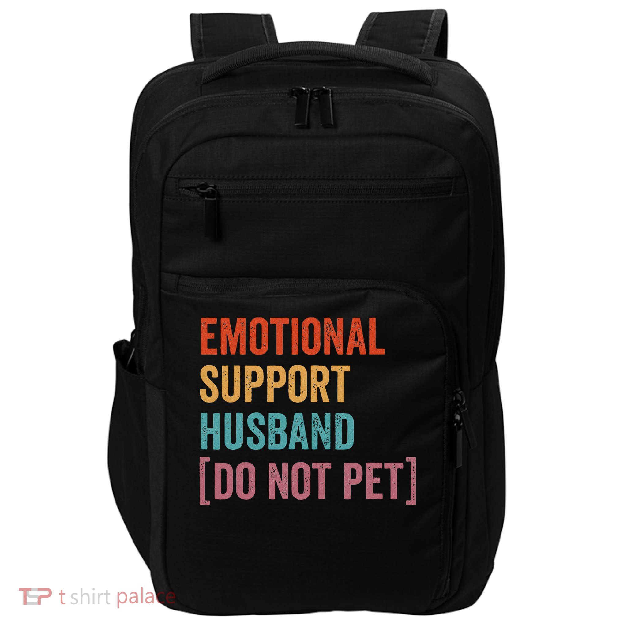 Emotional Support Husband Do Not Pet Impact Tech Backpack