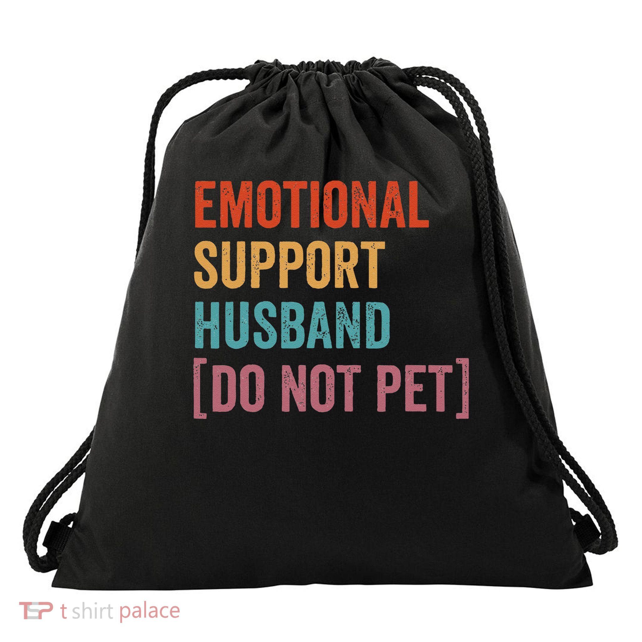 Emotional Support Husband Do Not Pet Drawstring Bag