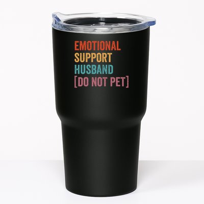 Emotional Support Husband Do Not Pet Tumbler