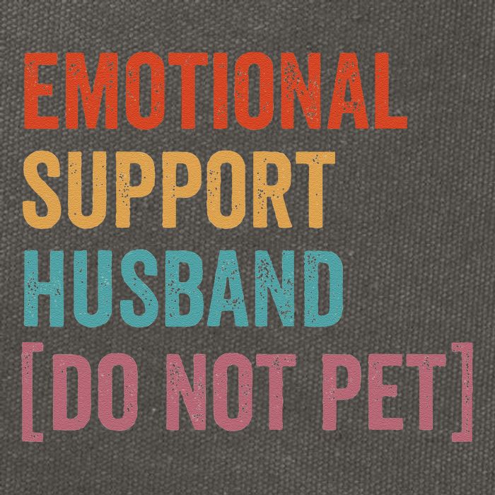 Emotional Support Husband Do Not Pet Cotton Canvas Backpack