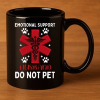 Emotional Support Husband Do Not Pet 11oz C Handle Ceramic Mug