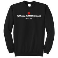 Emotional Support Husband Do Not Pet Sweatshirt