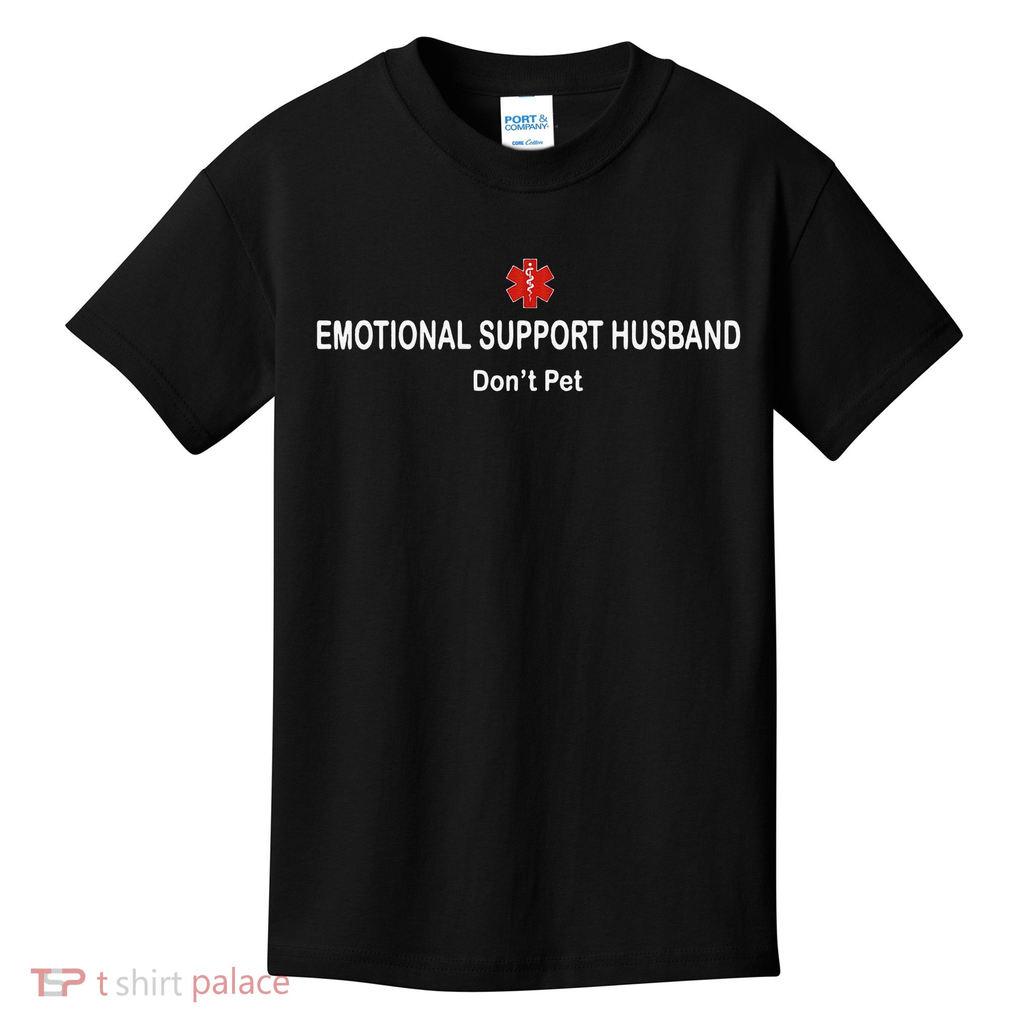 Emotional Support Husband Do Not Pet Kids T-Shirt