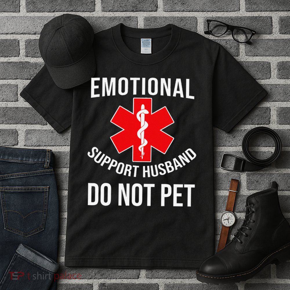 Emotional Support Husband Do Not Pet Funny Tall T-Shirt