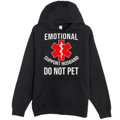 Emotional Support Husband Do Not Pet Funny Premium Pullover Hoodie