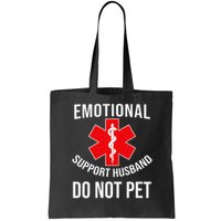 Emotional Support Husband Do Not Pet Funny Bag