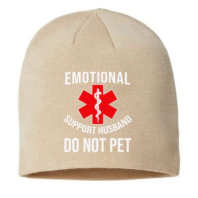 Emotional Support Husband Do Not Pet Funny Sustainable Beanie