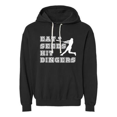 Eat Seeds Hit Dinger Baseball Lover Garment-Dyed Fleece Hoodie