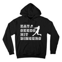 Eat Seeds Hit Dinger Baseball Lover Tall Hoodie