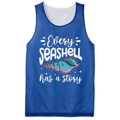 Every Seashell Has A Story Gift Funny Seashell Hunting Lover Gift Mesh Reversible Basketball Jersey Tank