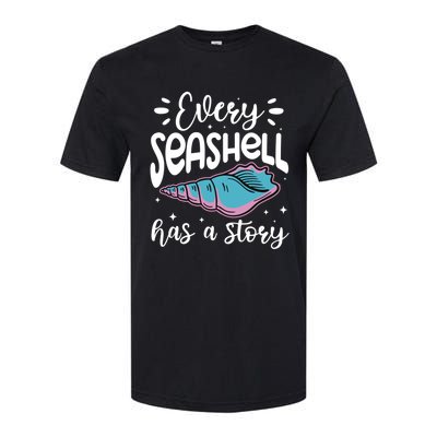 Every Seashell Has A Story Gift Funny Seashell Hunting Lover Gift Softstyle CVC T-Shirt