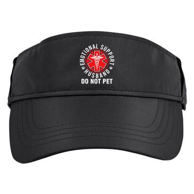 Emotional Support Husband Do Not Pet Funny Quote Sayings Adult Drive Performance Visor