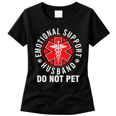 Emotional Support Husband Do Not Pet Funny Quote Sayings Womens T-Shirt