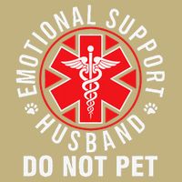 Emotional Support Husband Do Not Pet Funny Quote Sayings Cooling Performance Crew T-Shirt