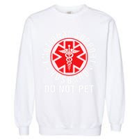 Emotional Support Husband Do Not Pet Funny Quote Sayings Garment-Dyed Sweatshirt