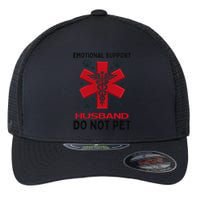Emotional Support Husband Do Not Pet Flexfit Unipanel Trucker Cap