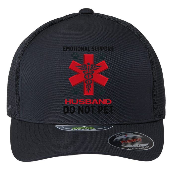 Emotional Support Husband Do Not Pet Flexfit Unipanel Trucker Cap