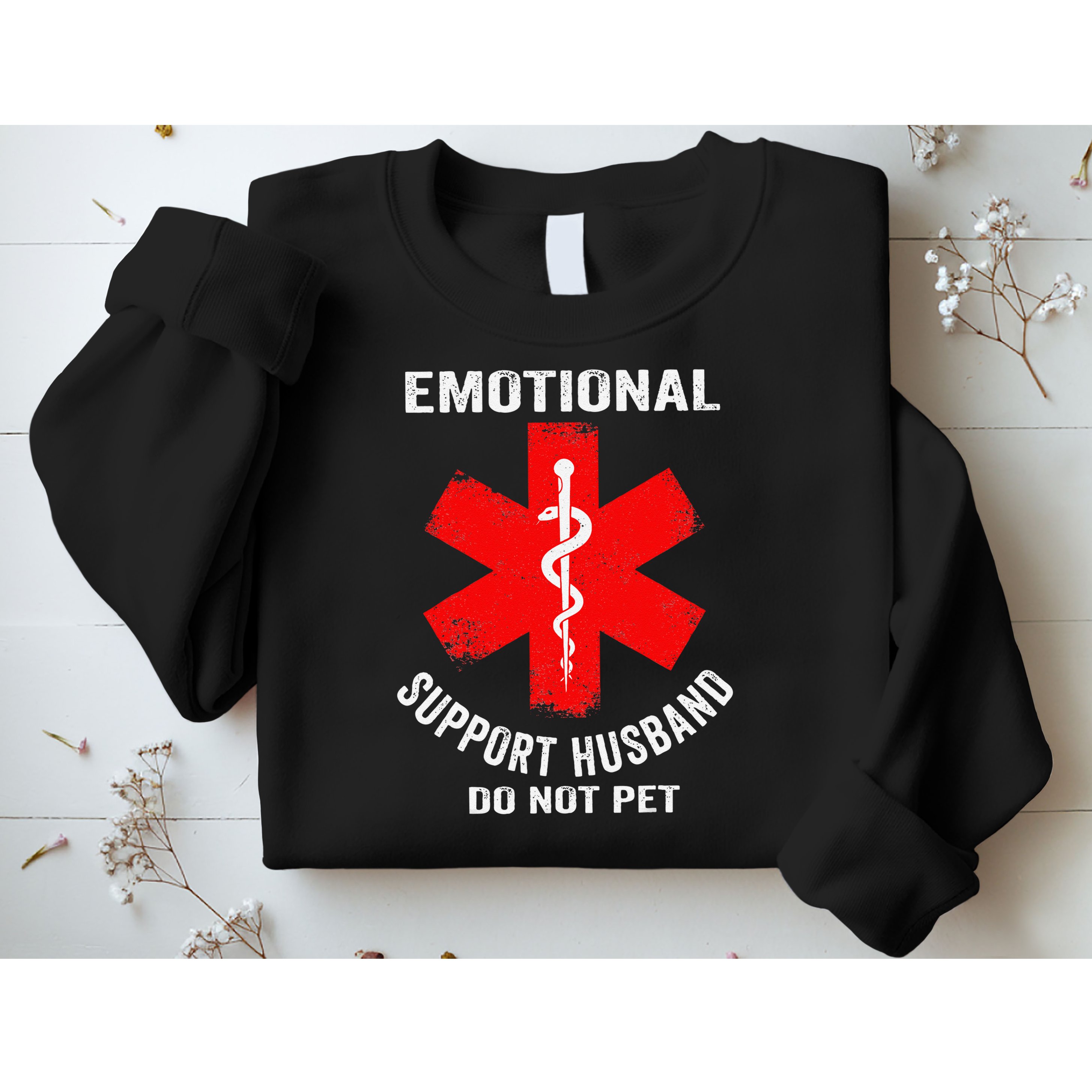 Emotional Support Husband Do Not Pet Sweatshirt