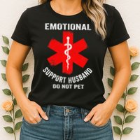 Emotional Support Husband Do Not Pet Womens T-Shirt