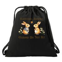 Emotional Support Husband Do Not Pet Husband Quotes For Him Drawstring Bag