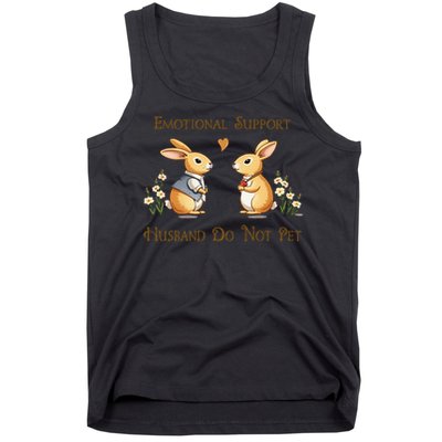 Emotional Support Husband Do Not Pet Husband Quotes For Him Tank Top