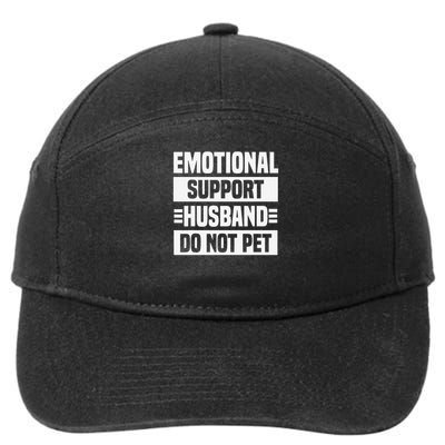 Emotional Support Husband Do Not Pet 7-Panel Snapback Hat