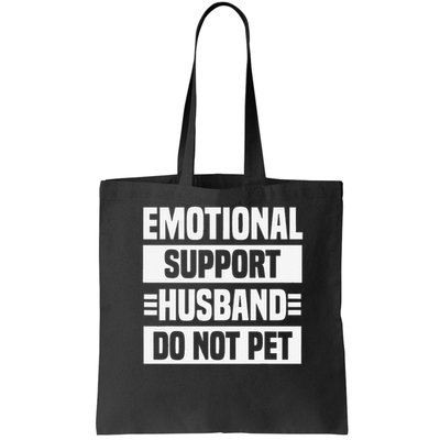 Emotional Support Husband Do Not Pet Bag