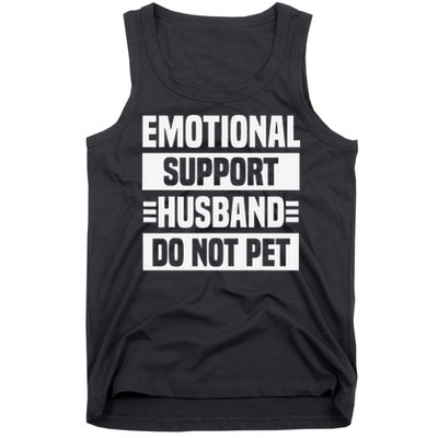 Emotional Support Husband Do Not Pet Tank Top