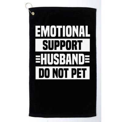 Emotional Support Husband Do Not Pet Golf Towel