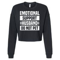 Emotional Support Husband Do Not Pet Cropped Pullover Crew