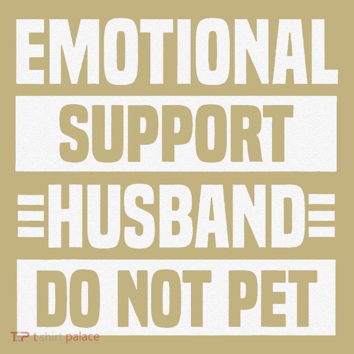 Emotional Support Husband Do Not Pet T-Shirt