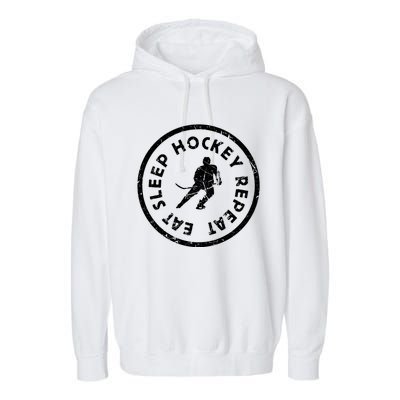 Eat Sleep Hockey Repeat Player Athlete Motivation Team Gift Garment-Dyed Fleece Hoodie