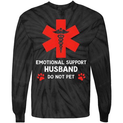 Emotional Support Husband Do Not Pet Tie-Dye Long Sleeve Shirt