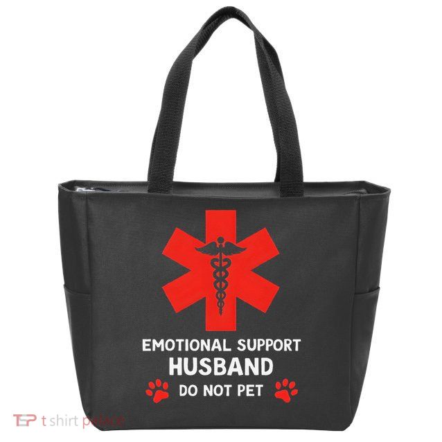 Emotional Support Husband Do Not Pet Zip Tote Bag