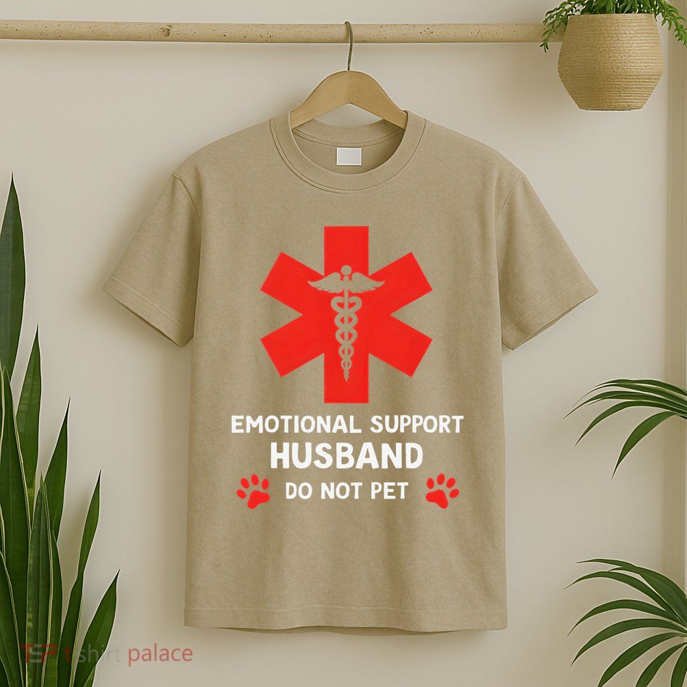 Emotional Support Husband Do Not Pet T-Shirt