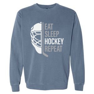 Eat Sleep Hockey Repeat Player Fan Graphic Cool Gift Garment-Dyed Sweatshirt