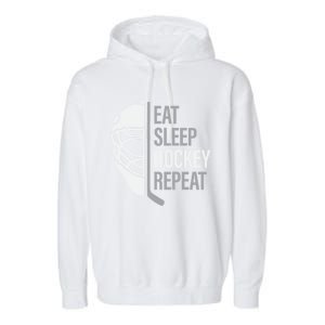 Eat Sleep Hockey Repeat Player Fan Graphic Cool Gift Garment-Dyed Fleece Hoodie