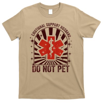 Emotional Support Husband Do Not Pet For T-Shirt