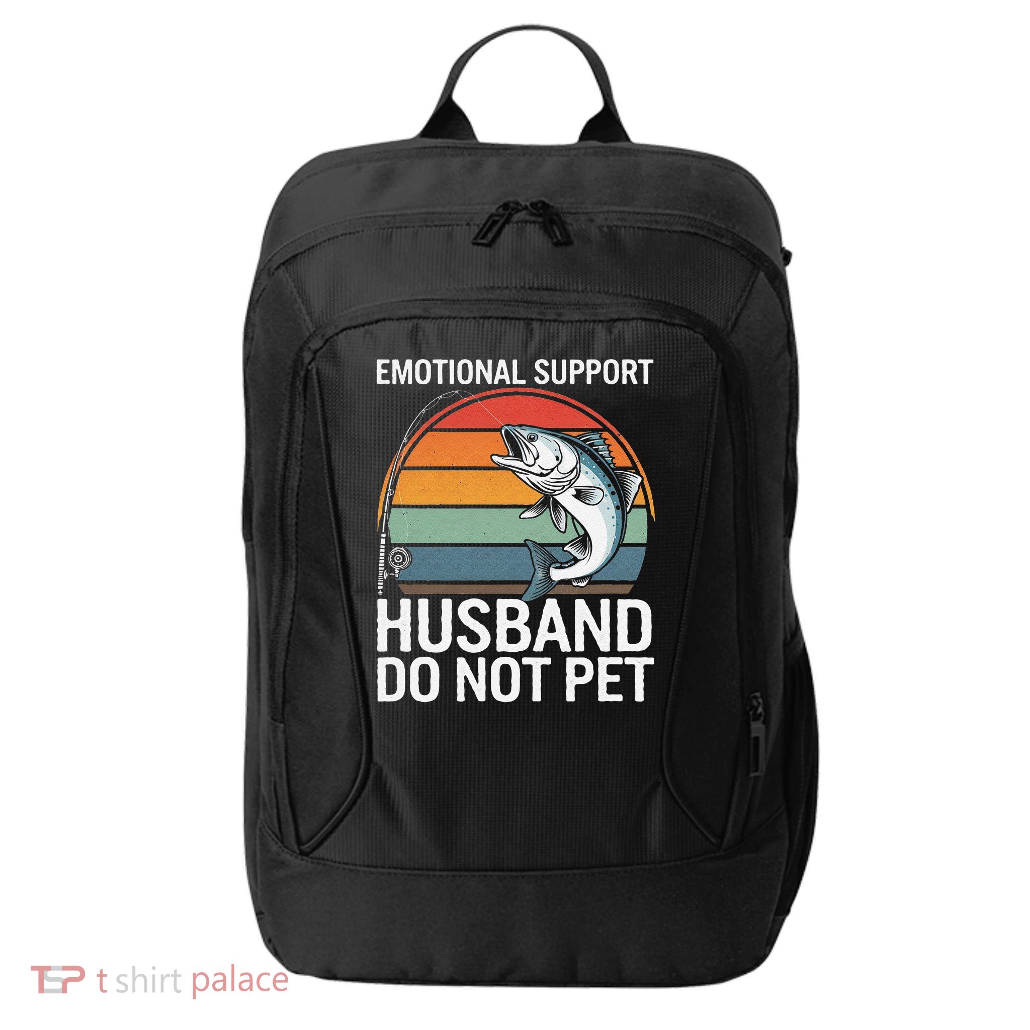 Emotional Support Husband Do Not Pet City Backpack