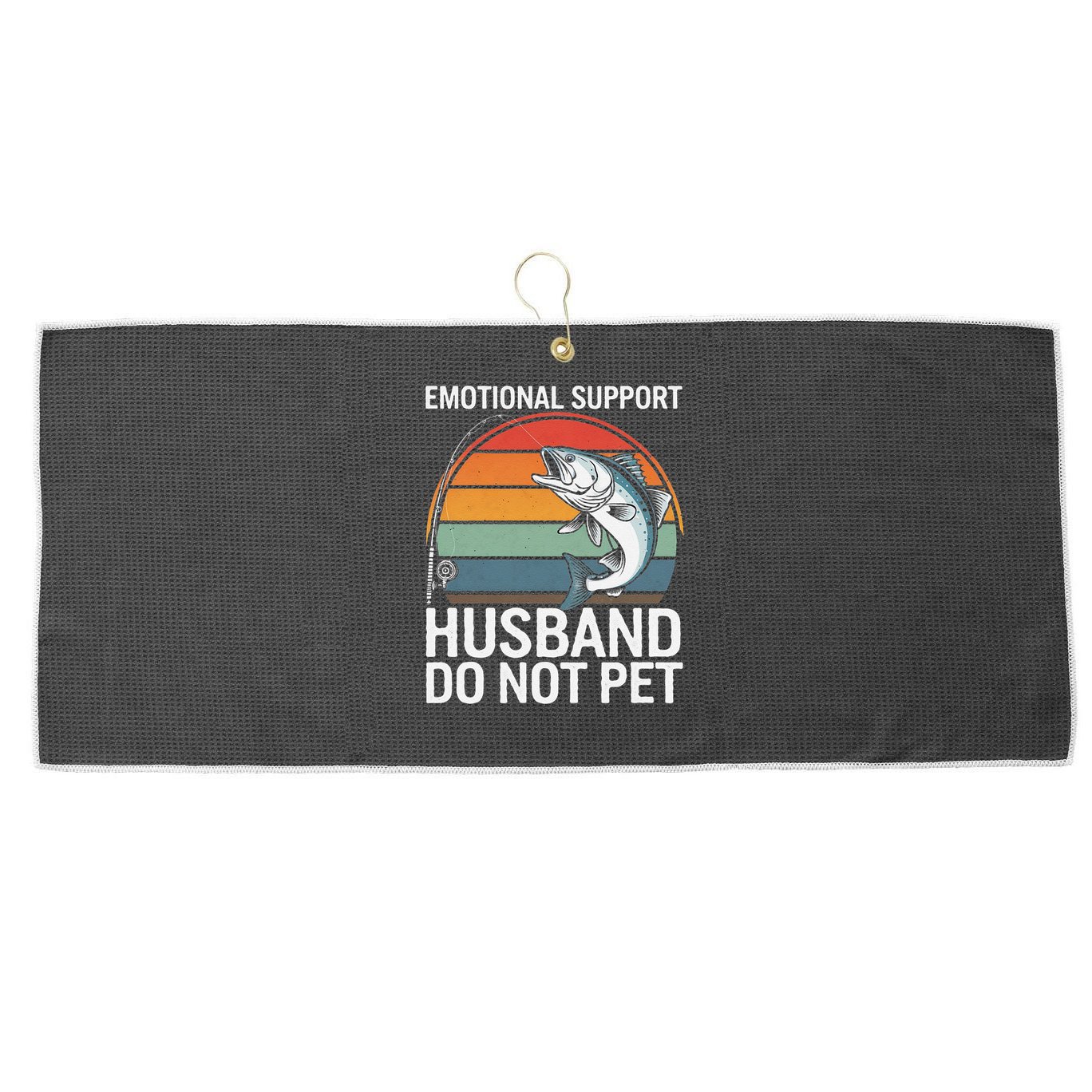 Emotional Support Husband Do Not Pet Large Microfiber Waffle Golf Towel